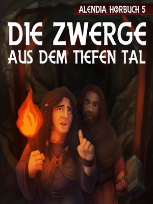 cover image of Die Zwerge aus dem tiefen Tal
